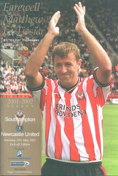 2002 - SOUTHAMPTON v NEWCASTLE - (MATT LE TISSIER'S LAST GAME)